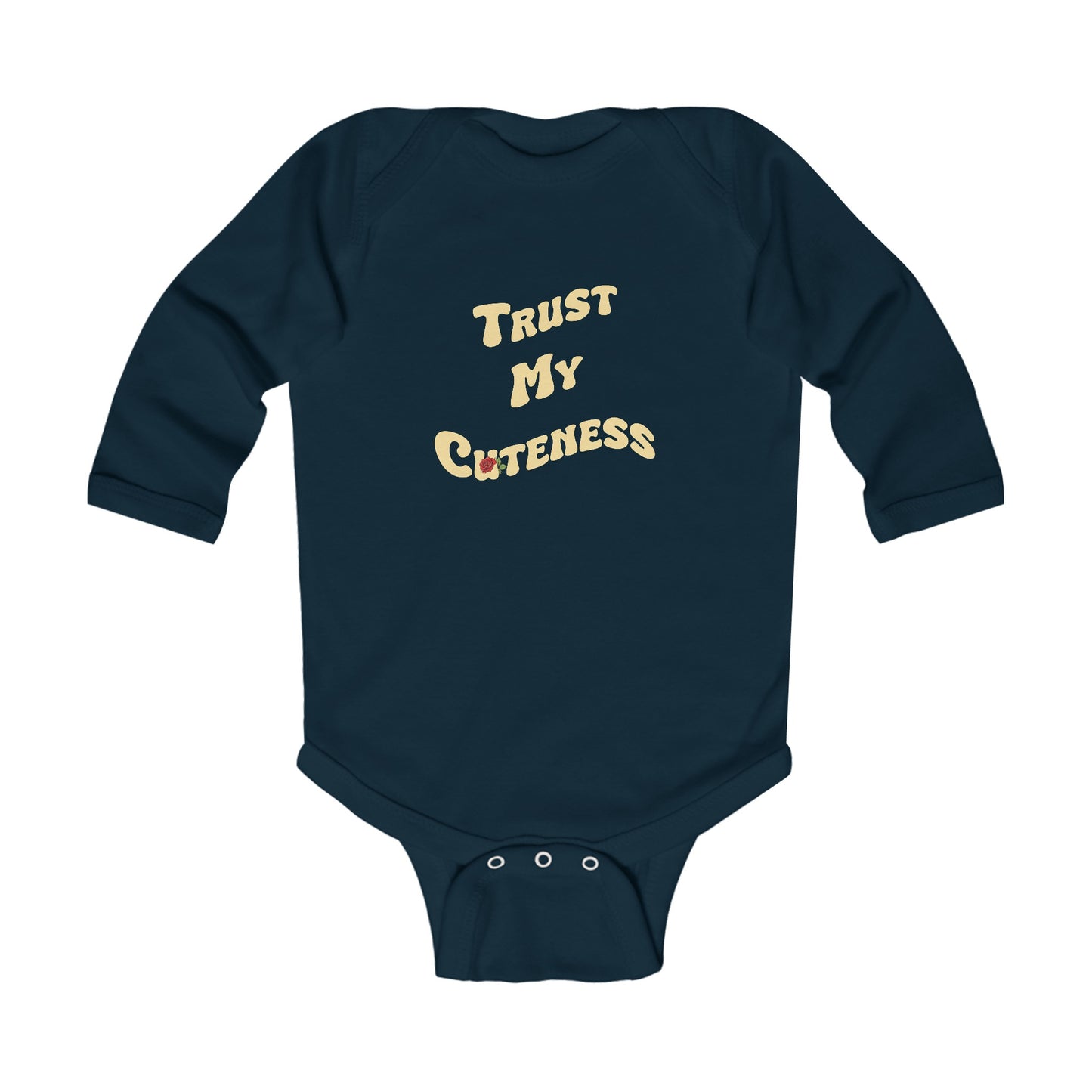 Trust My Cuteness Infant Long Sleeve Bodysuit