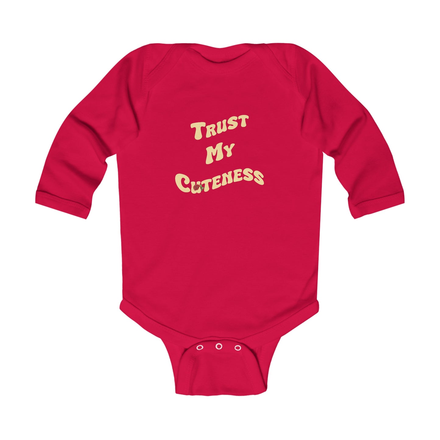 Trust My Cuteness Infant Long Sleeve Bodysuit