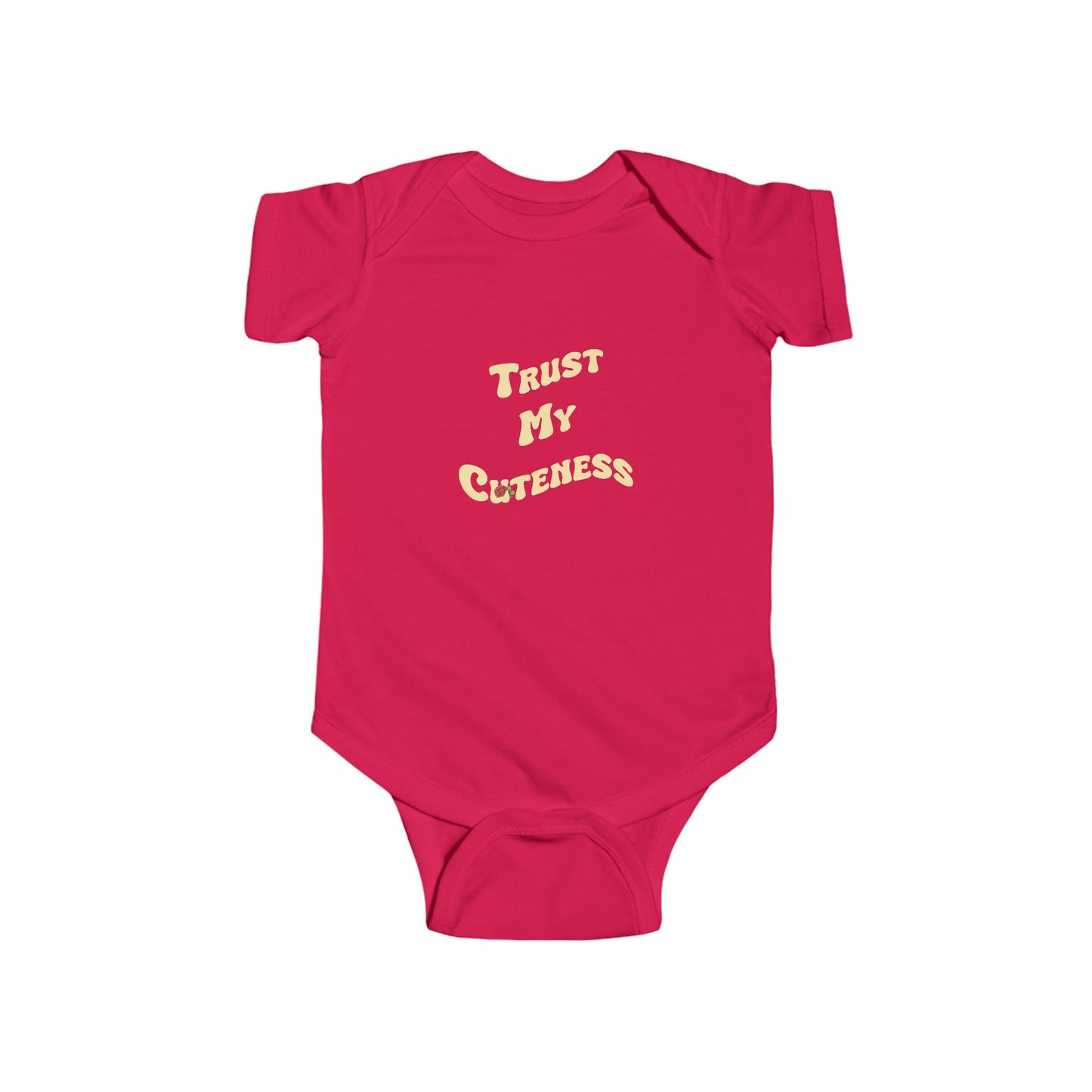 Trust My Cuteness Infant Bodysuit