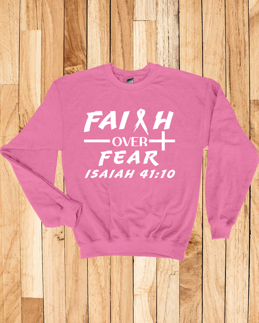 Faith Over Fear Breast Cancer Unisex Sweatshirt