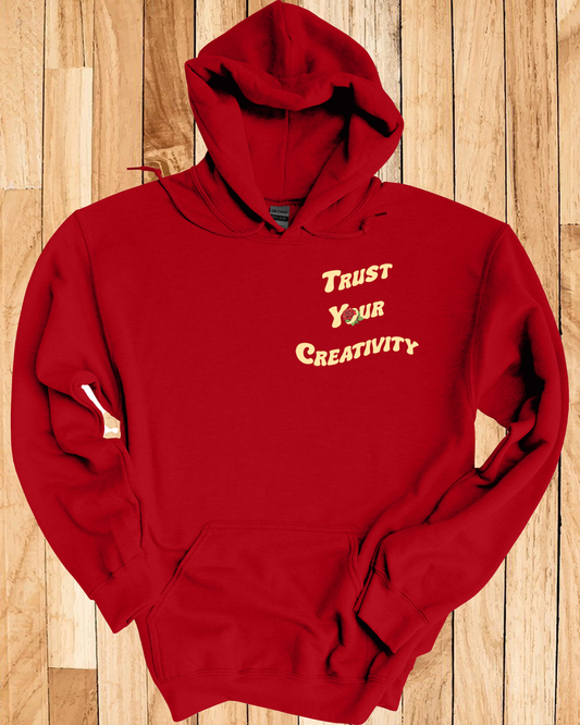 Trust Your Creativity Hoodie