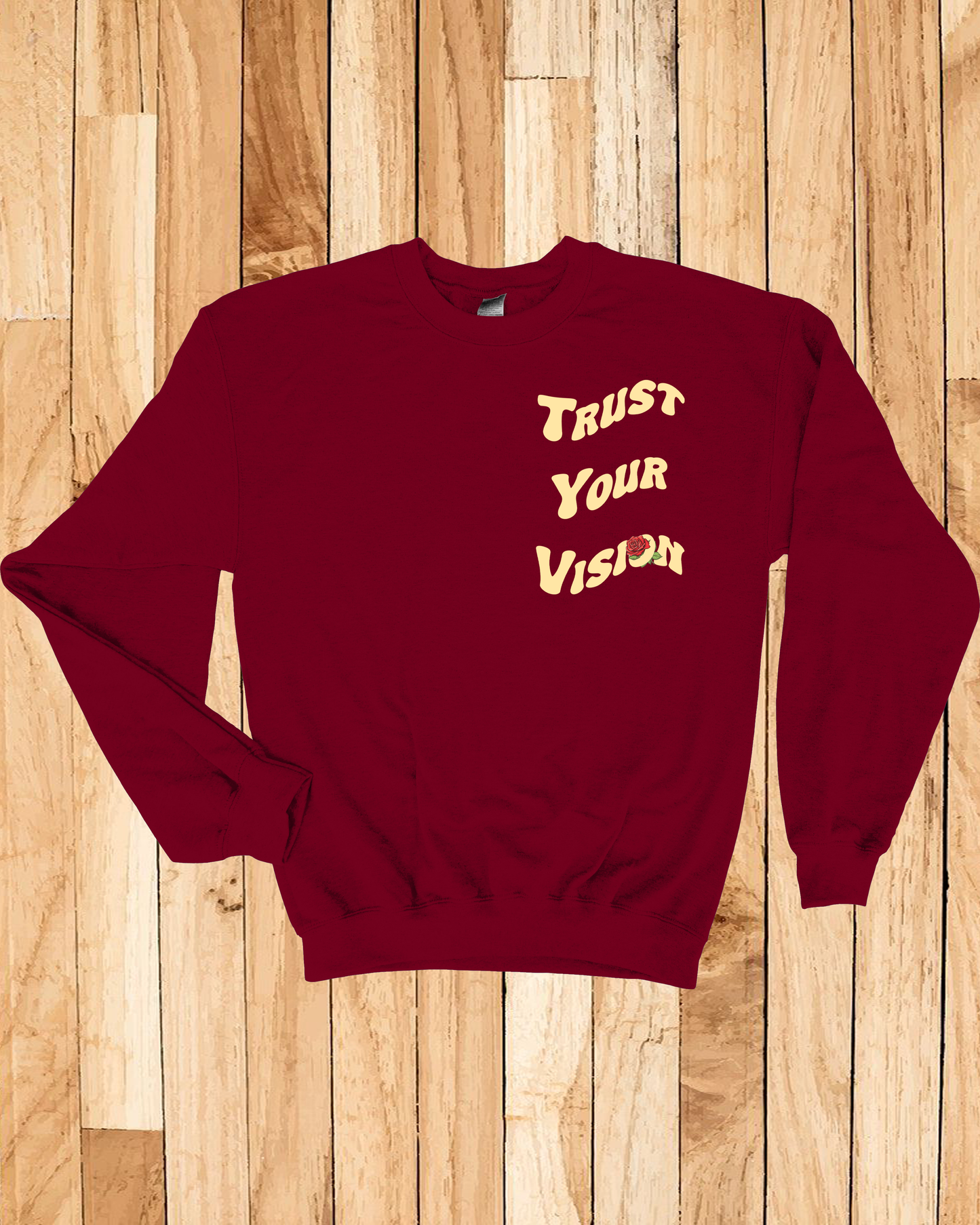 Trust Your Vision Sweatshirt