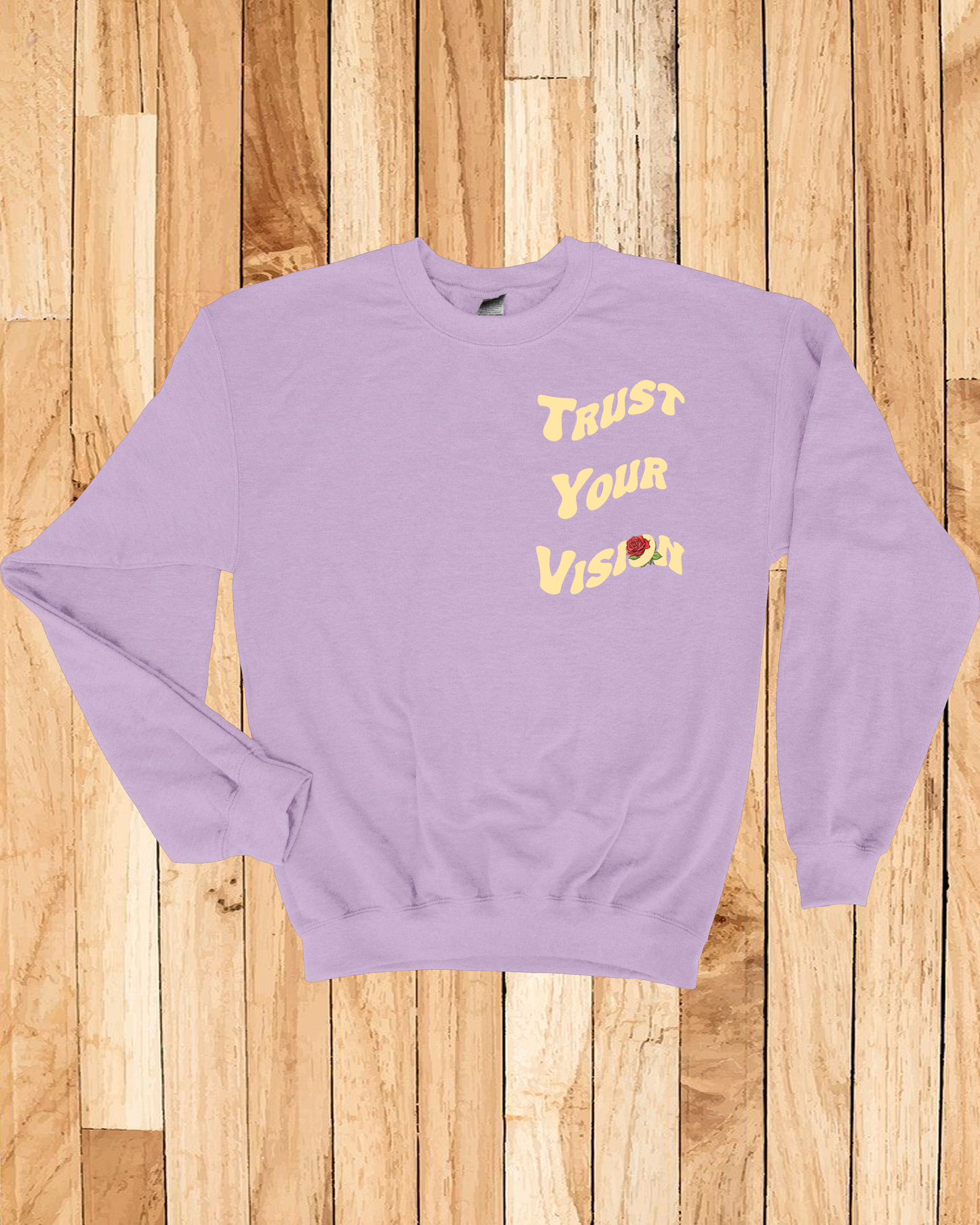 Trust Your Vision Sweatshirt